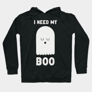 I Need My Boo Hoodie